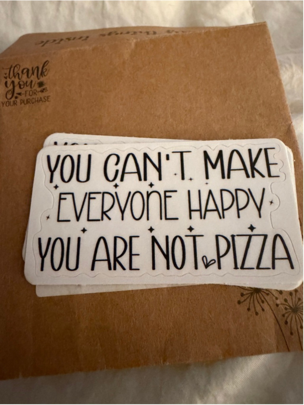 NEW Set of 3 “You can’t make everyone” Sticker Waterproof Tumbler Laptop 3”x3”